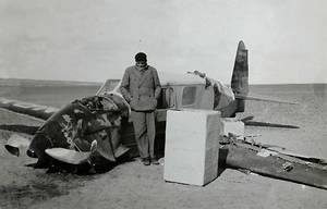 Accident in Libya in 1935. Credit: Antoine de Saint-Exupéry Foundation